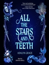 Cover image for All the Stars and Teeth